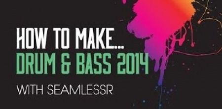 Sonic Academy HTM Drum And Bass 2014 with SeamlessR TUTORiAL